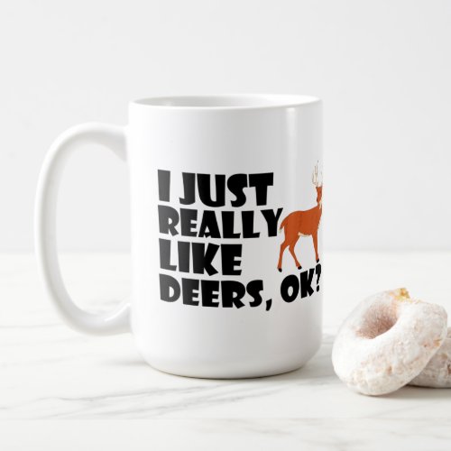 I Just Really Like Deers Ok Coffee Mug