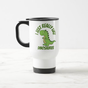I just really like dinosaur travel mug