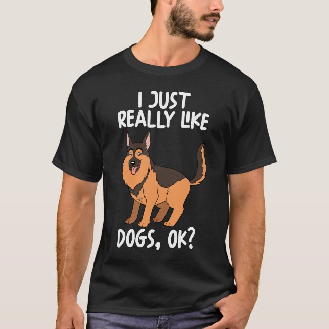 I Just Really Like dogs Ok T-Shirt (Front)