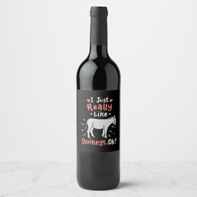I Just Really Like Donkeys Wine Label (Front)