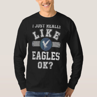 I Just Really Like Eagles Ok  Eagle Men Athletic S T-Shirt