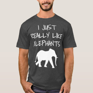 I Just Really Like Elephants T-Shirt