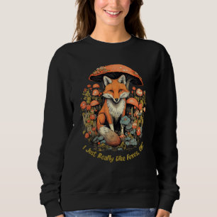 I Just Really Like Foxes Floral Cottagecore Fox Sweatshirt