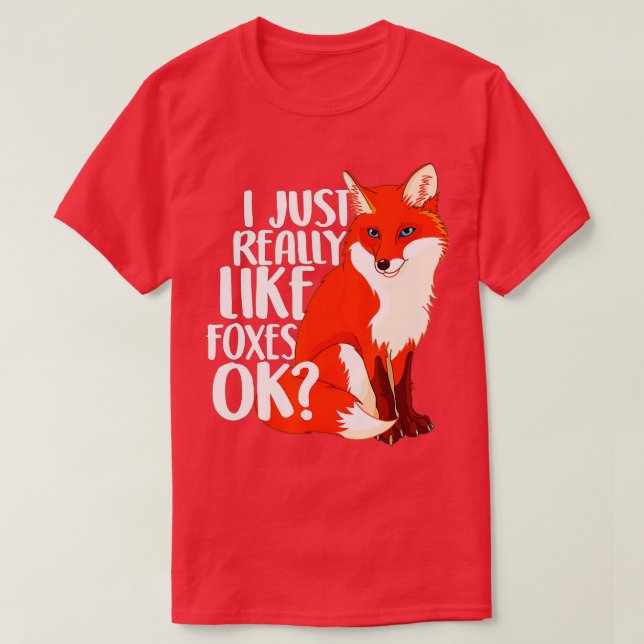 I Just Really Like Foxes OK - Funny Fox  women kid T-Shirt (Design Front)