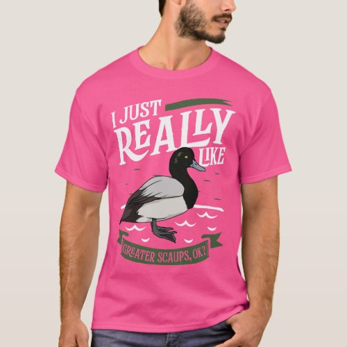 I just really like Greater Scaups T_Shirt