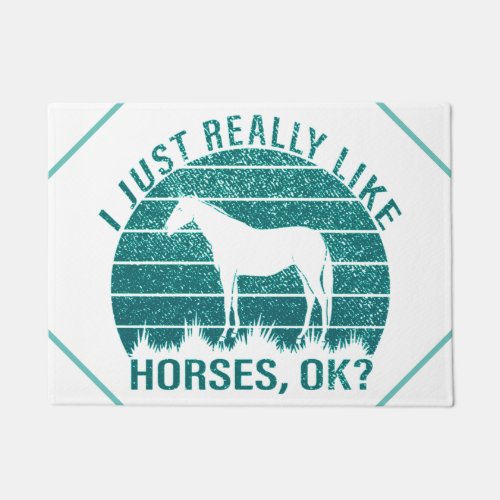 I Just Really Like Horses in Marine Green   Doormat