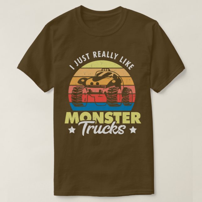 I just really like Monster Trucks 2 T-Shirt (Design Front)