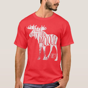 I Just Really Like Moose Stuff Christmas For Women T-Shirt