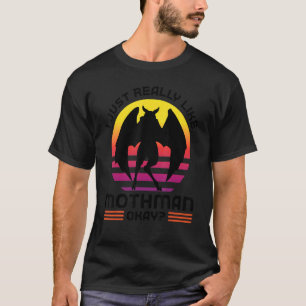 I just really like mothman okay Cryptozoology Moth T-Shirt