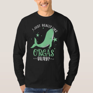 I Just Really Like Orcas, Ok  Orca  Xmas  Swea T-Shirt