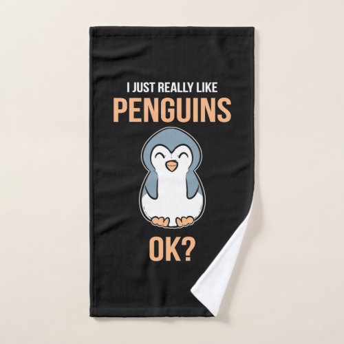 I Just Really Like Penguin Hand Towel