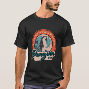 I Just Really Like Penguin Ok Cute Penguin T-Shirt
