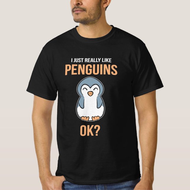 I Just Really Like Penguin T-Shirt (Front)