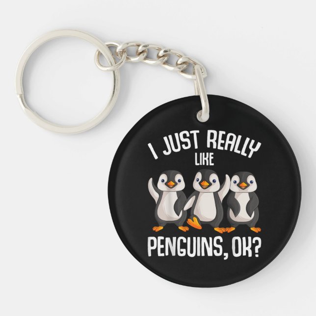 I Just Really Like Penguins Kids Girl Boys Women P Keychain (Front)