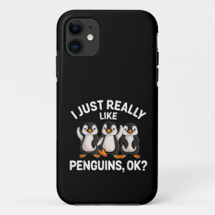 I Just Really Like Penguins OK Funny Penguin Lover iPhone 11 Case