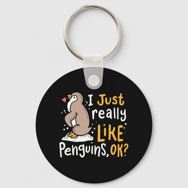 I Just Really Like Penguins Ok Keychain (Front)