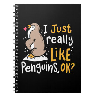 I Just Really Like Penguins Ok Notebook
