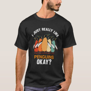 I Just Really Like Penguins OK penguin vintage T-Shirt