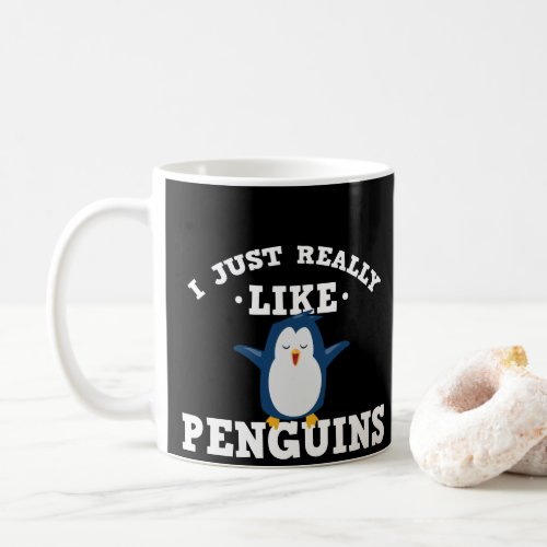 I Just Really Like Penguins Quote Mug