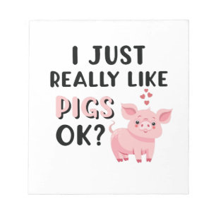 I Just Really Like Pigs OK? Notepad