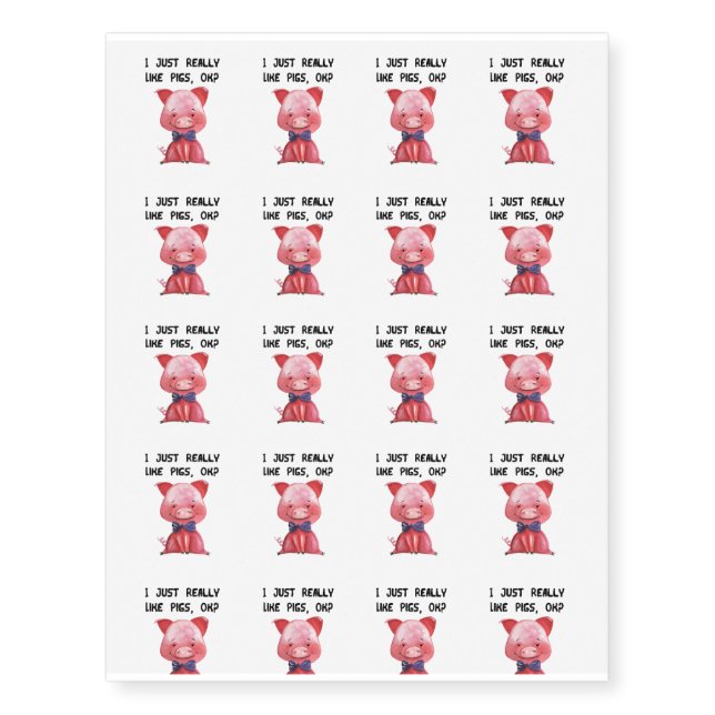I Just Really Like Pigs Pet Pig Lovers Gift Temporary Tattoos (Front)