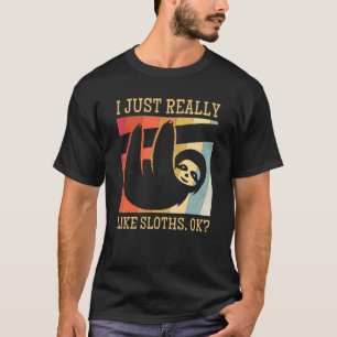 I Just Really Like Sloths Ok Retro For Boys Girls T-Shirt