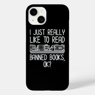 I Just Really Like To Read Banned Books, OK? Case-Mate iPhone 14 Case