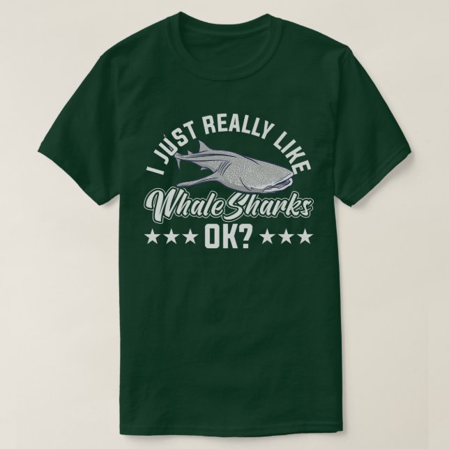 I Just Really Like Whale Sharks Ok Marine Biology  T-Shirt (Design Front)