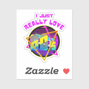 I JUST REALLY LOVE 80s Sticker