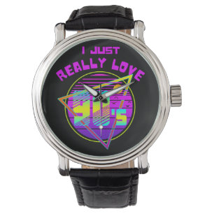 I JUST REALLY LOVE 90s Watch
