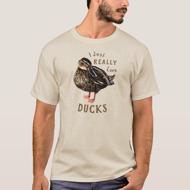 I Just Really Love Ducks Men's Top (Front)