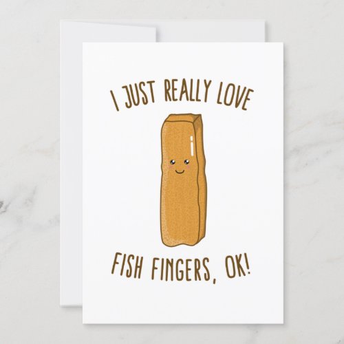 I Just Really Love Fish Fingers Ok Cute Kawaii Invitation
