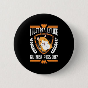 I Just Really Love Guinea Pig Button