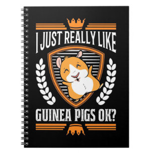 I Just Really Love Guinea Pig Notebook