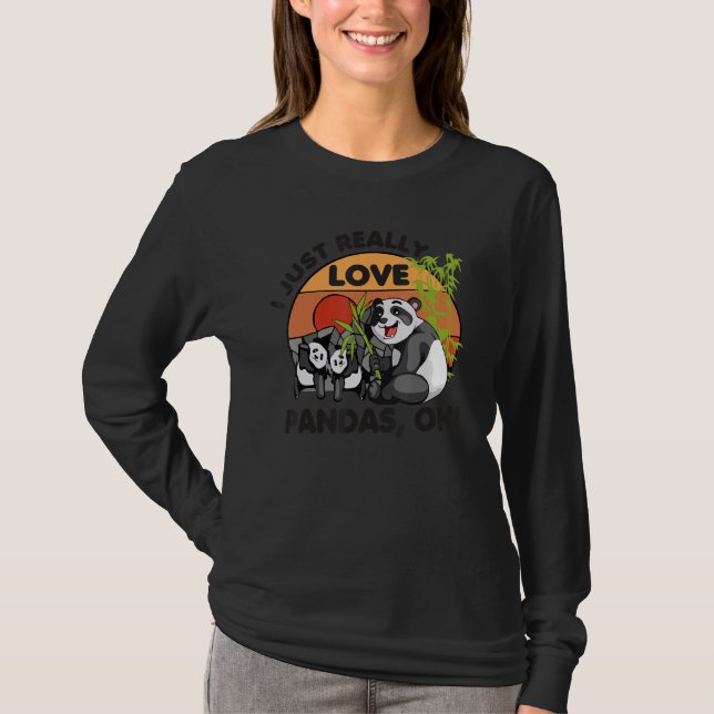 I Just Really Love Pandas Ok Animal   Bear Retro 1 T-Shirt (Front)