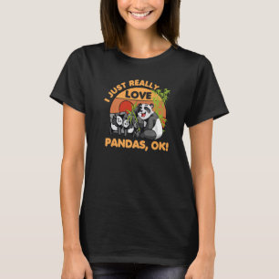 I Just Really Love Pandas Ok Animal Bear Retro T-Shirt