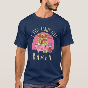 I Just Really Love Ramen Japanese Noodles Kawaii A T-Shirt
