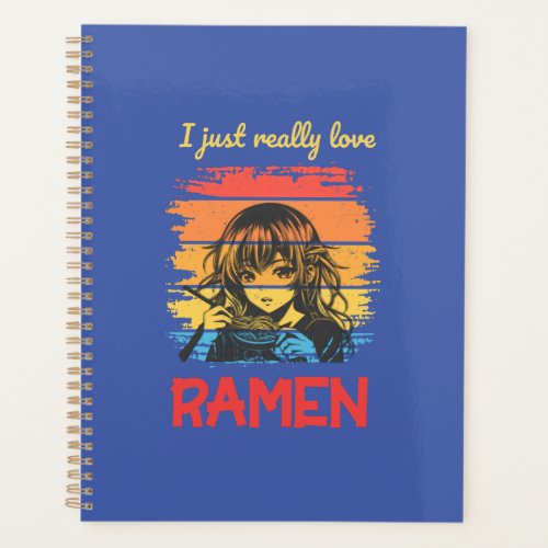 I just really love Ramen retro Anime Planner