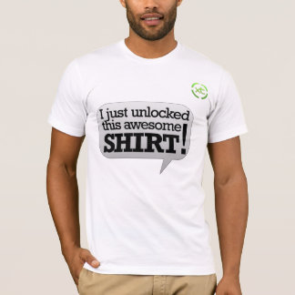 I just unlocked this awesome shirt! T-Shirt