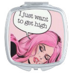 I Just Wanna Get High Compact Mirror at Zazzle