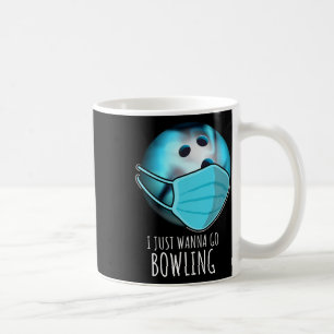 I Just Wanna Go Bowling Shirt Player Funny Bowling Coffee Mug