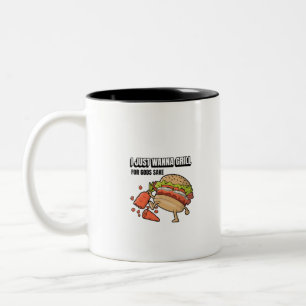 I Just Wanna Grill For Gods Sake Two-Tone Coffee Mug