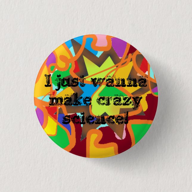 I just wanna make crazy science Cosima Orphan Blac Button (Front)