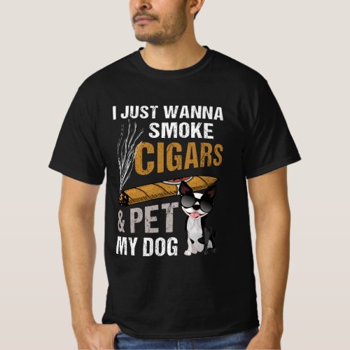 I Just Wanna Smoke Cigars And Pet My Dog Cigar Lou T_Shirt