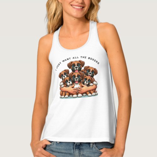 I Just Want All The Boxer Dogs  Tank Top