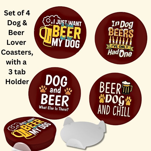 I Just Want Beer & Dog,  Set of 4 Different  Coaster Set (Creator Uploaded)