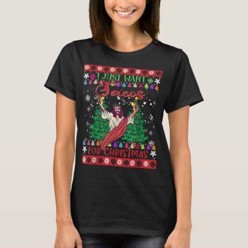 I just Want Tacos for Christmas Xmas  T_Shirt