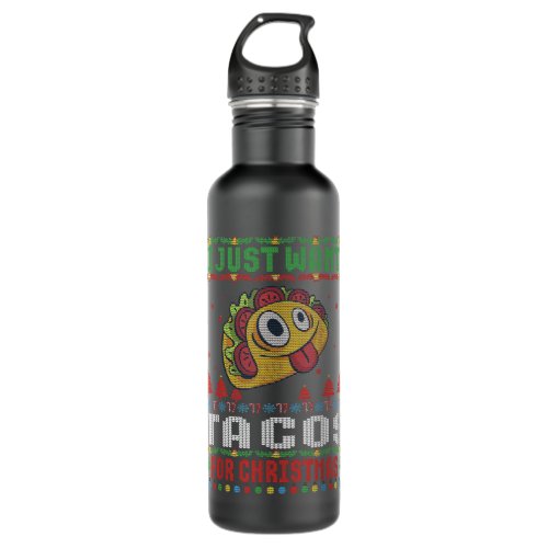 I just Want Tacos Ugly Christmas Sweater Xmas  Stainless Steel Water Bottle