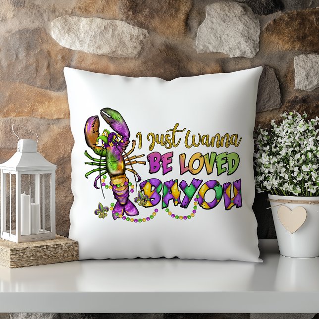 I Just Want To Be Loved Bayou You Louisiana Throw Pillow (Creator Uploaded)