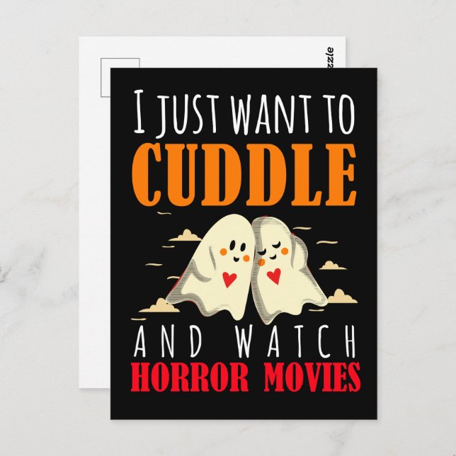 I Just Want To Cuddle And Watch Horror Movies Postcard (Front/Back)